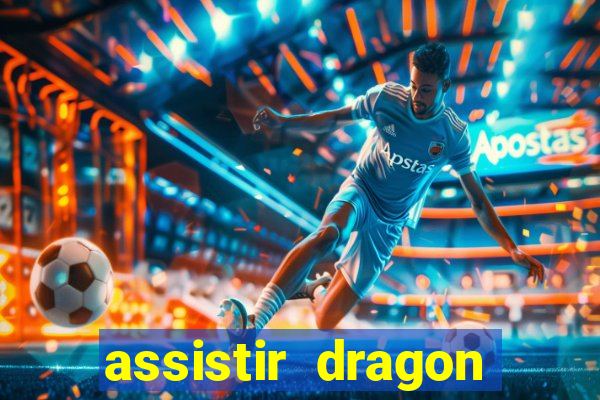 assistir dragon ball kai dublado